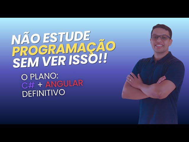 Como ser Desenvolvedor Full Stack Junior C# e Angular: O Guia Completo 2026