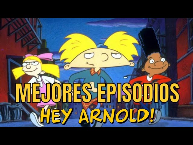 Hey Arnold! Best Episodes