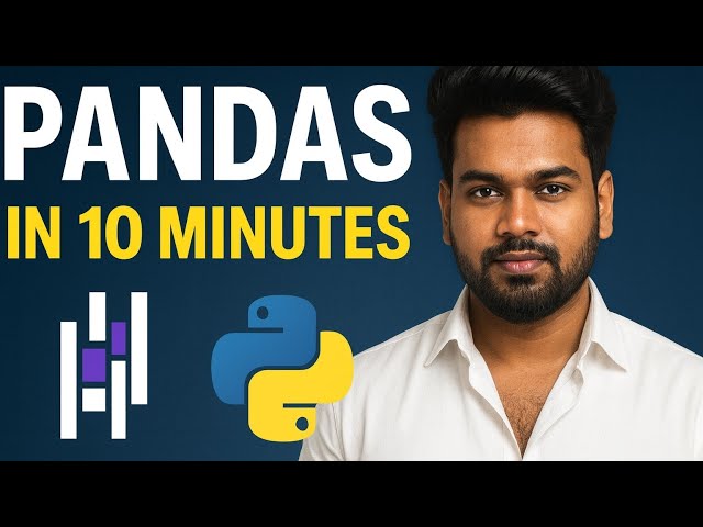 Pandas Basics in 10 Minutes – Essential Functions You MUST Know