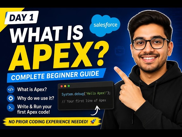 DAY 1 | What is Apex in Salesforce | Write your first Apex code