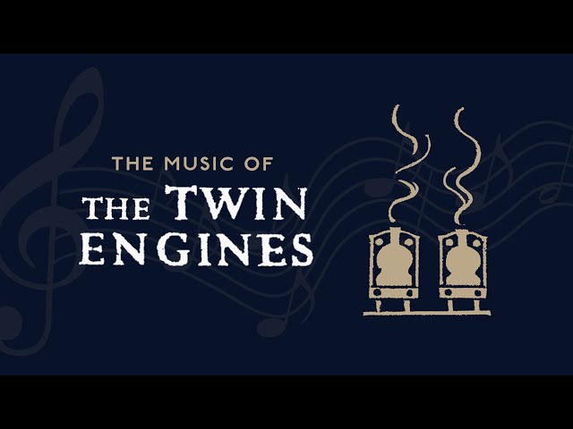 The Music of The Twin Engines