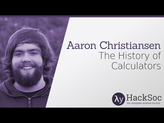 The History of Calculators - Aaron Christiansen