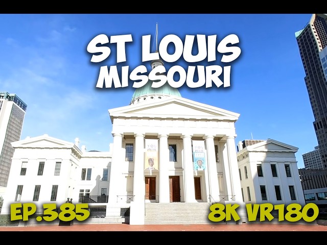 Ep.385 St Louis Missouri - Old Courthouse Dred Scott Trials And Civil War Tension 8K VR180 3D Travel
