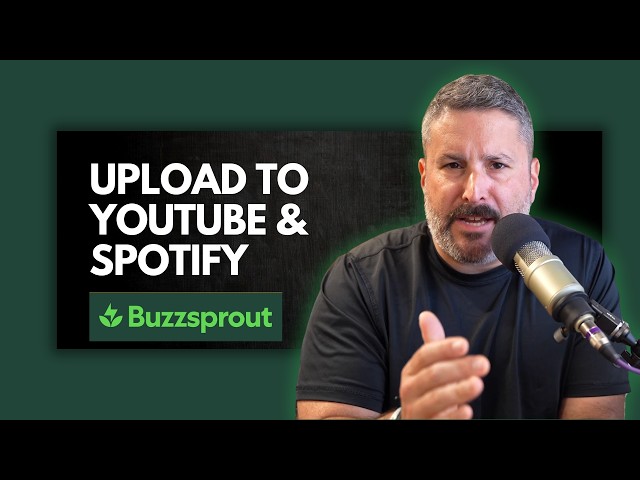 Publish Video to YouTube, Spotify, and Apple with ONE Upload at Buzzsprout
