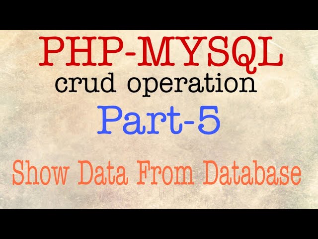 PHP-MYSQL CRUD OPERATION | show data from database | Web Tutorial by Nikhil Koshti