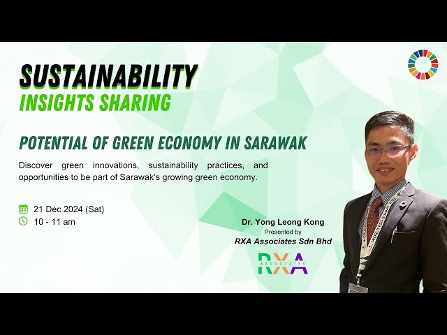 SIS 1: Potential of Green Economy in Sarawak