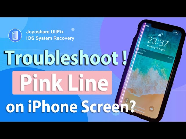 Pink Line on iPhone Screen? Troubleshoot it!