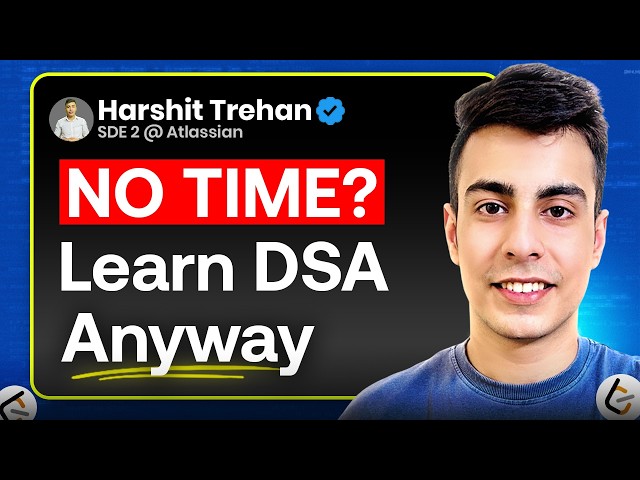 99% of Students Learn DSA the Wrong Way (I Did Too) | Do This Instead!