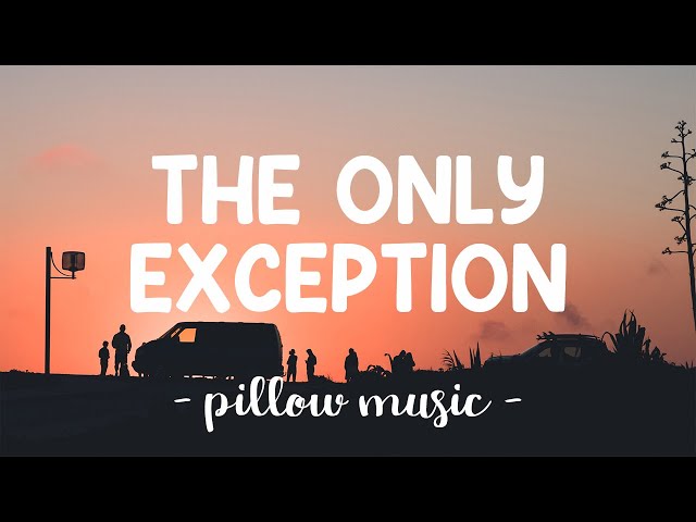 The Only Exception - Paramore (Lyrics) 🎵