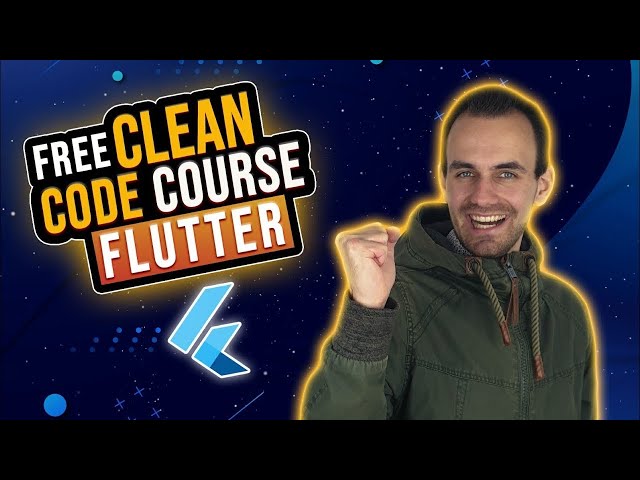 FREE 2 HOURS Write Clean Flutter Code Course.