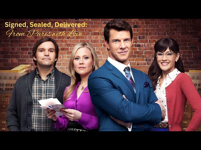 Signed, Sealed, Delivered: From Paris with Love | Season 2 | Movie 1 | Hallmark | Drama | Romance