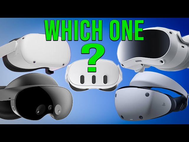 Which VR headset to buy in 2024
