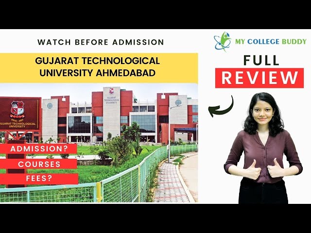 Gujarat Technological University [GTU] Ahmedabad Review: Fees | Courses | Admission #gtu #university