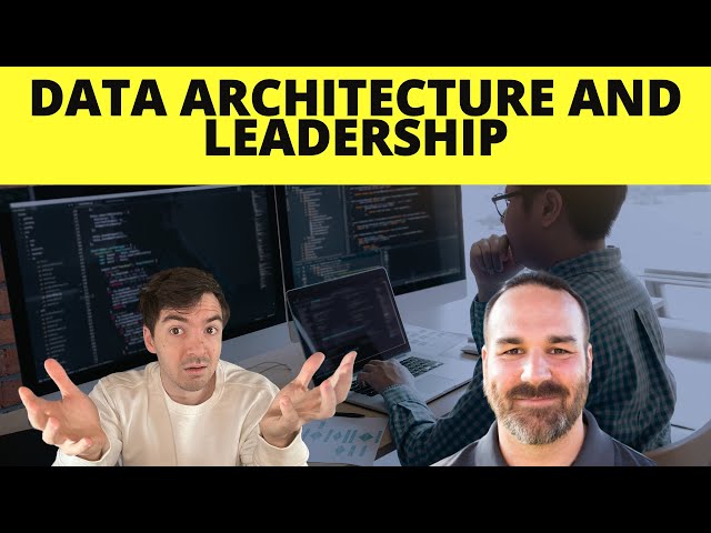 Data Architecture And Leadership - What's Changed In The Last Decade