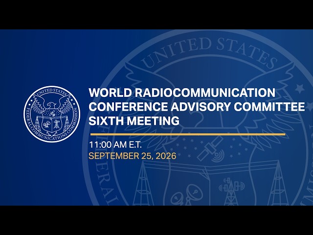 World Radiocommunication Conference Advisory Committee - Sixth Meeting