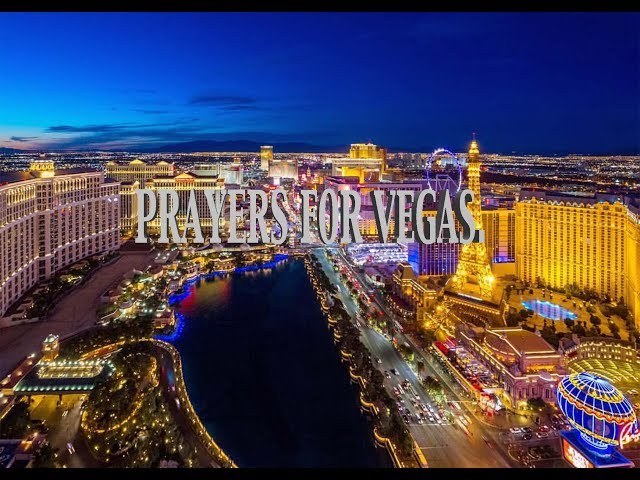 PRAYERS for VEGAS.