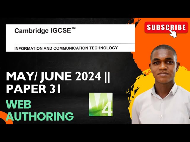 WEBSITE AUTHOURING: IGCSE ICT MAY JUNE 2024 PAPER 31