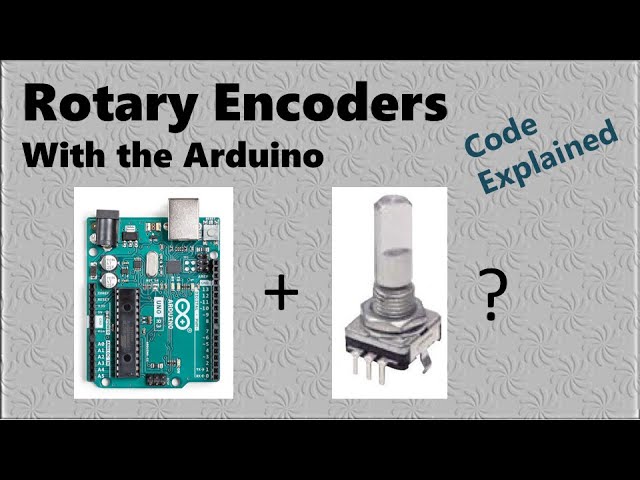 How to use a Rotary Encoder with an Arduino - CODE EXPLAINED!