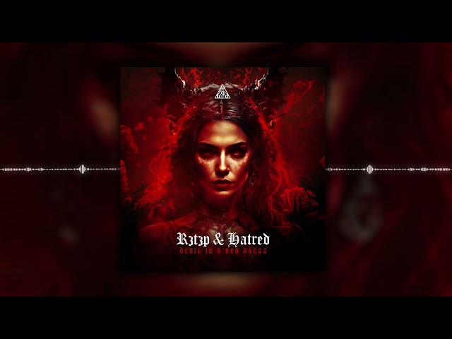R3T3P & Hatred - Devil In A Red Dress