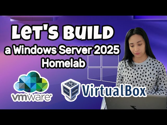 Installing Windows Server 2025 on VMware & VirtualBox | Windows Homelab Guide (Ep 1)