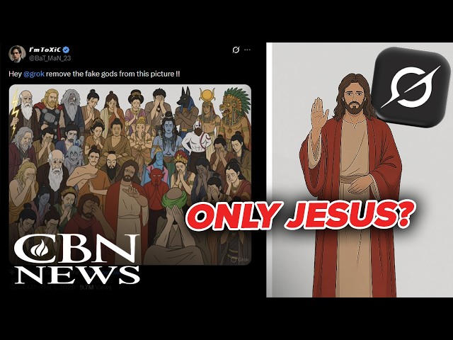 Grok Removes ‘Fake Gods’ - Only Jesus Remains