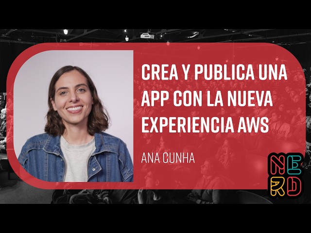Create and deploy an app with the new AWS experience - Ana Cunha