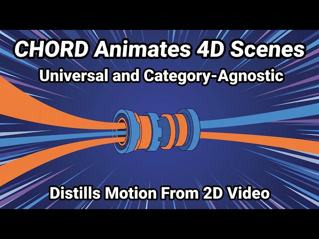How CHORD Turns 2D Videos into 4D AI Physics