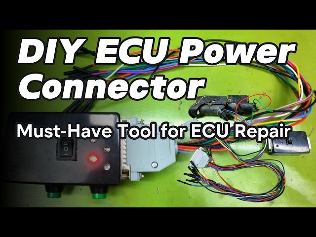 Part 1_How to Build a Universal ECU Power Supply Connector | Step-by-Step Guide for ECU Repair