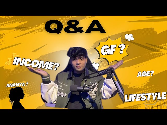 First Q&A Video😳| 1lakh Subscriber Special | My YouTube Income ? Gf ?
