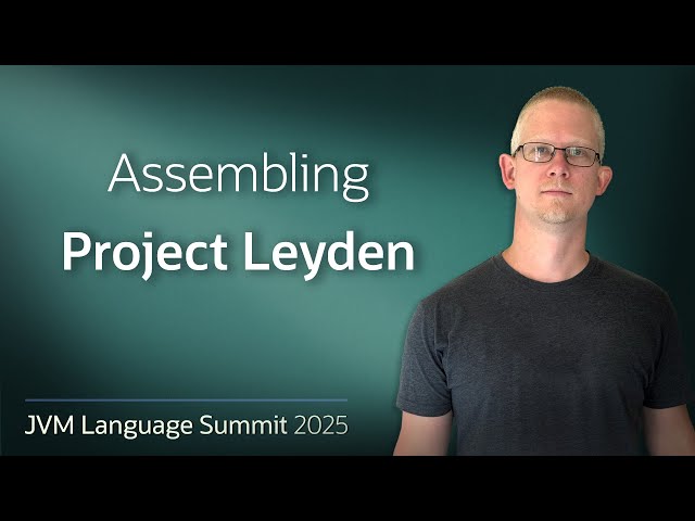 Assembling Project Leyden #JVMLS