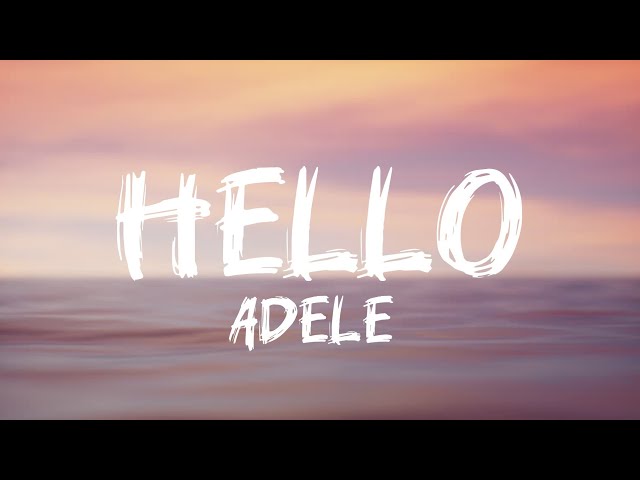 HELLO- ADELE (LYRICS)