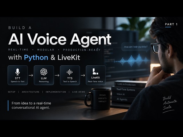Part 1: How to Build an AI Voice Agent with Python | STT, LLM & TTS | LiveKit
