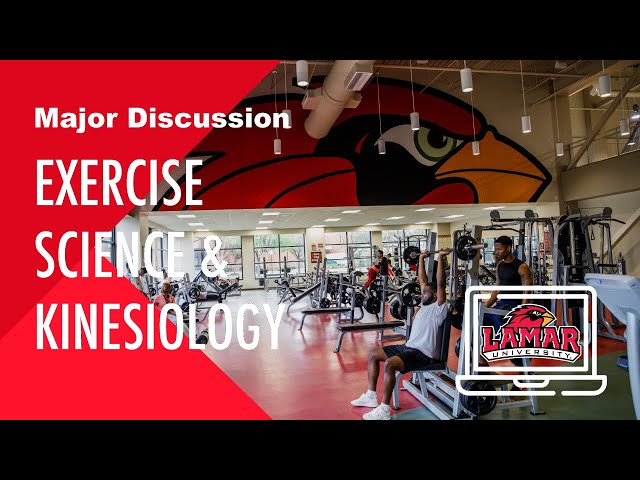A Major Discussion - Exercise Science & Kinesiology