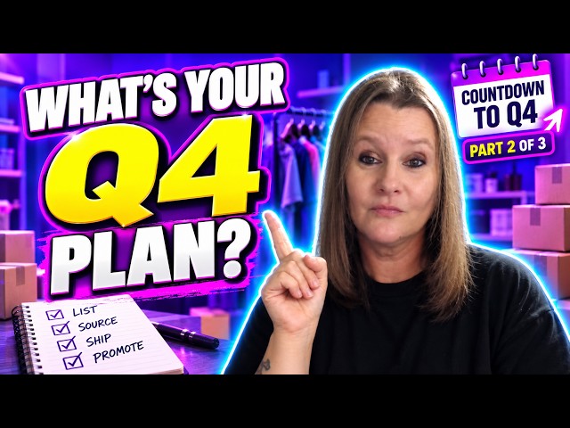 Build Your Q4 Reselling Plan Before October