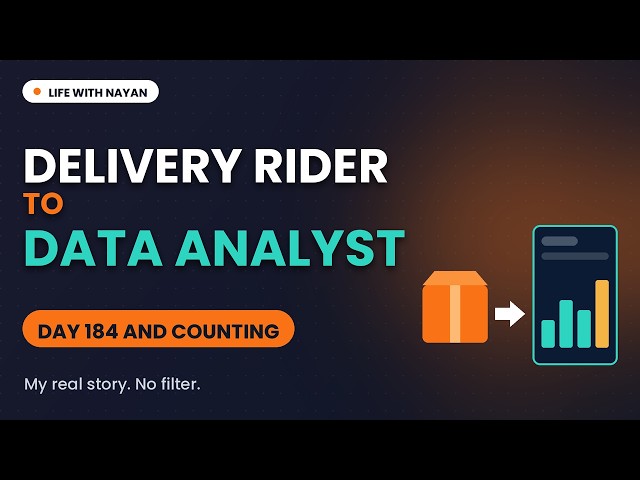 2) Delivery Boy to Data Analyst in India: My Journey, Struggles & 500+ Applications  (80 chars)