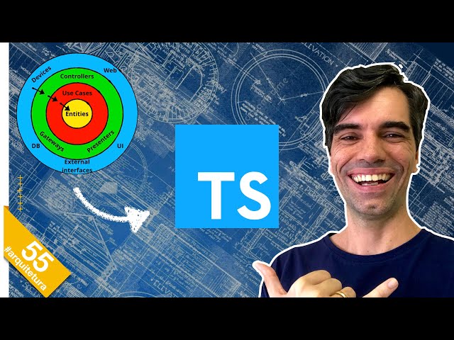 55 - Clean Architecture com TypeScript | desenvolvimento Web