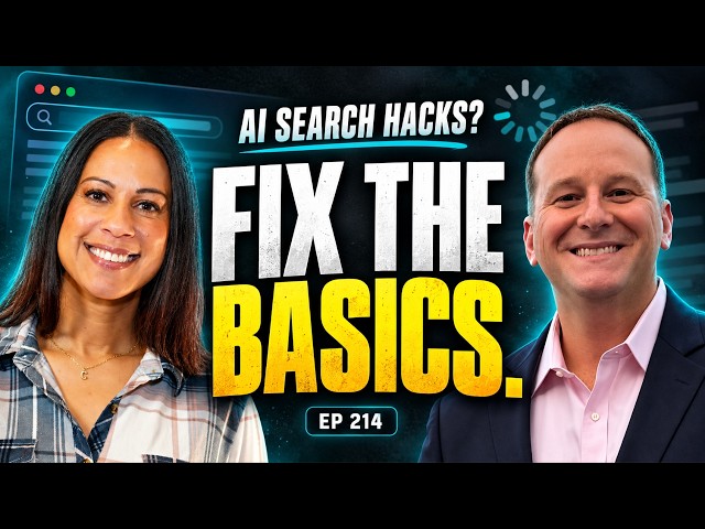 Everyone Wants AI Search Hacks; Nobody Wants to Fix Their Website w/Ryan Erwin | Simple & Smart SEO