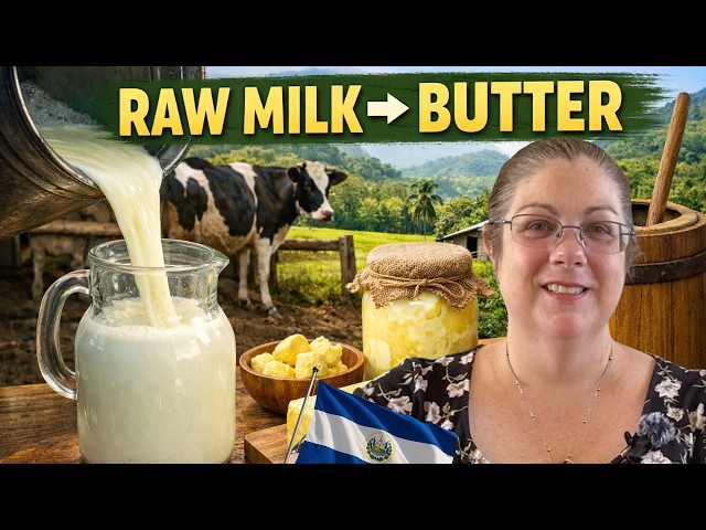 Raw Milk to Butter: El Salvador Homesteading