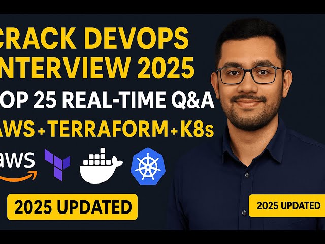 Top 25 Cloud DevOps Interview Questions & Answers (AWS | Terraform | Kubernetes | 2025)