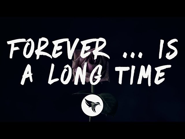 Halsey - Forever ... (is a long time) (Lyrics)