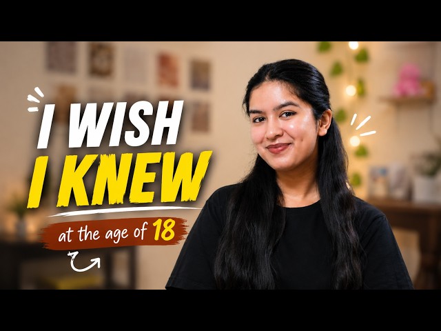 Things I Wish I Knew at 18… Would’ve Saved Me YEARS 😭