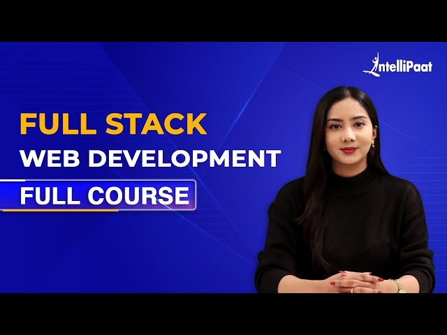 Web Development Course | Full Stack Web Development Course | Web Development Training | Intellipaat