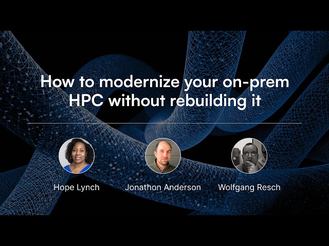 How to modernize your on-prem HPC without rebuilding it