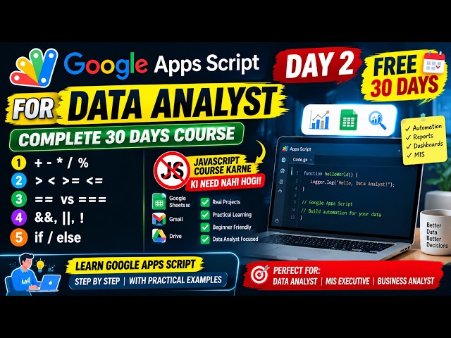 Google Apps Script Full Course Day 2 | Operators & Conditions Explained | Data Analyst Course