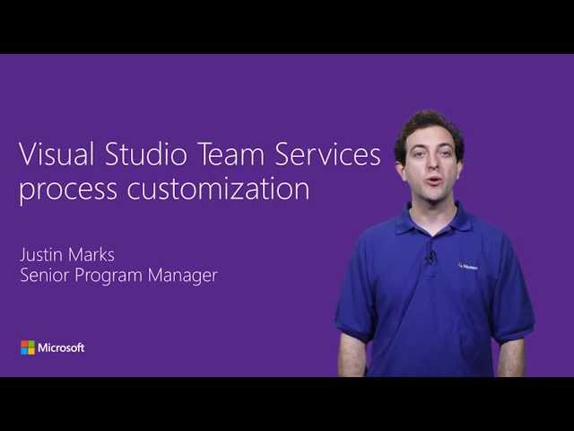 Process customization in Visual Studio Team Services