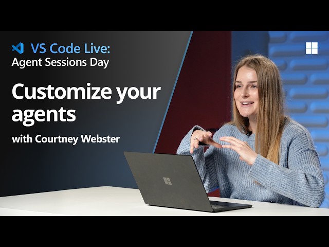 Customize your agents