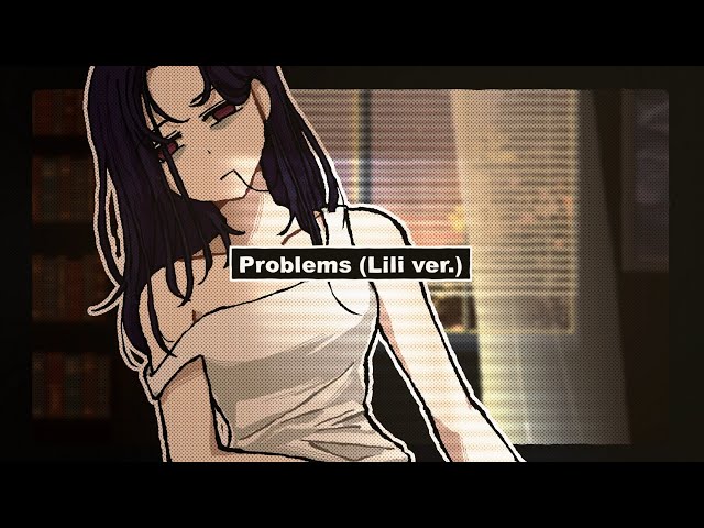 ALTERCLAD - Problems (@lilithmusicx ver.)