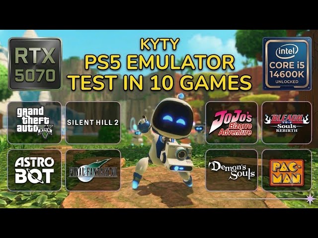 KytyPS5 Emulator Test In 10 Games | RTX 5070 + i5 14600K