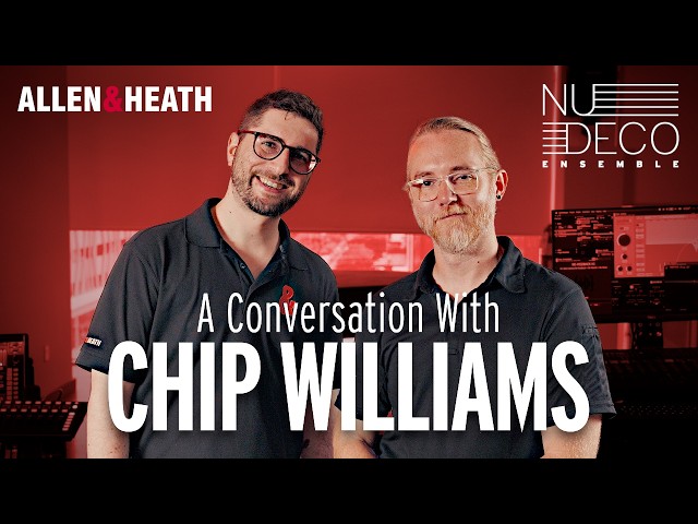 Mixing a Modern Orchestra: Chip Williams, Audio Director for Nu Deco Ensemble