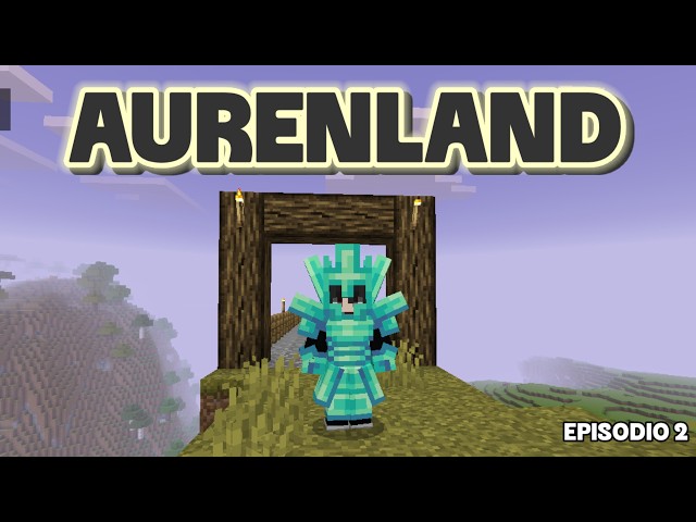 🔥 EN BUSCA DE UN NUEVO HOGAR 🏡 | AURENLAND EP. 2